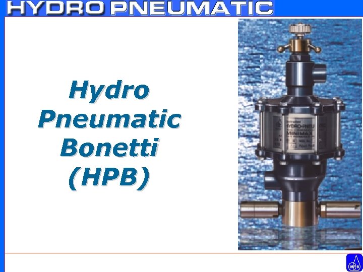 Hydro Pneumatic Bonetti (HPB) 