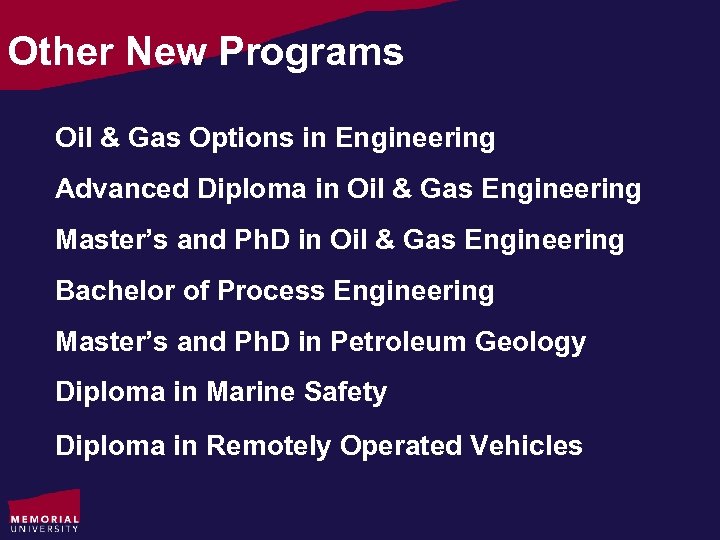 Other New Programs Oil & Gas Options in Engineering Advanced Diploma in Oil &