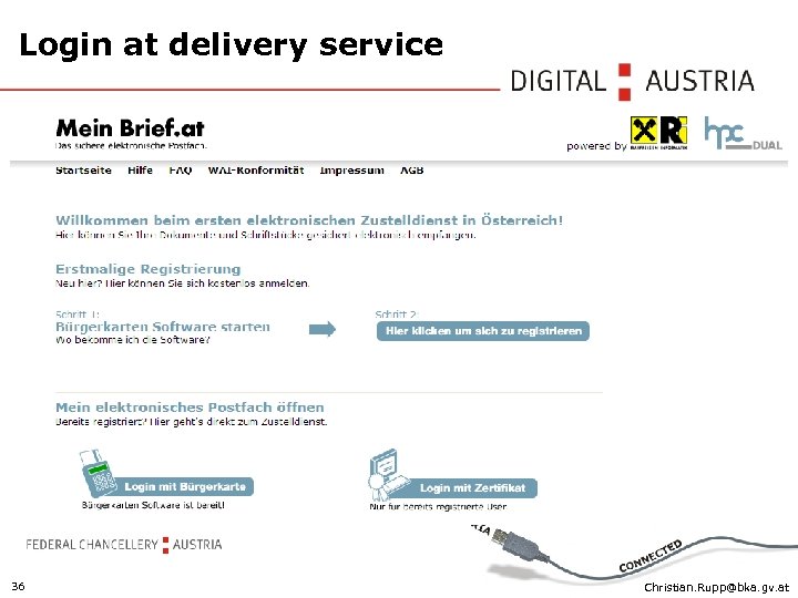 Login at delivery service 36 Christian. Rupp@bka. gv. at 