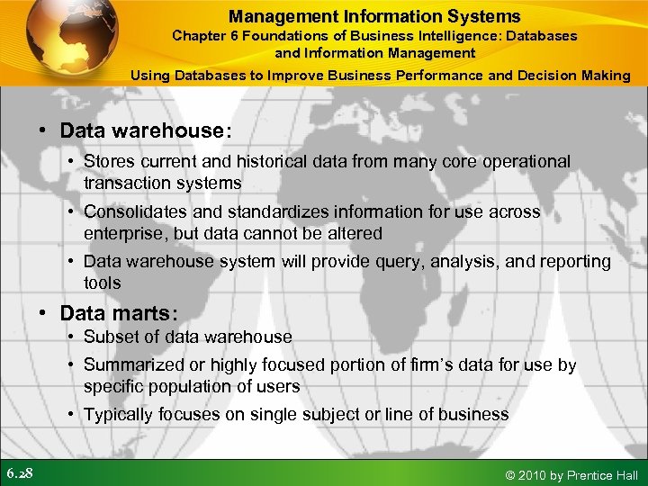 Management Information Systems Chapter 6 Foundations of Business Intelligence: Databases and Information Management Using