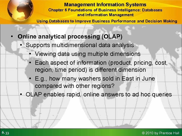 Management Information Systems Chapter 6 Foundations of Business Intelligence: Databases and Information Management Using