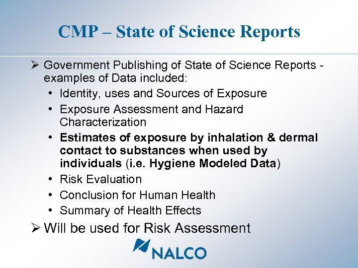 CMP – State of Science Reports Ø Government Publishing of State of Science Reports