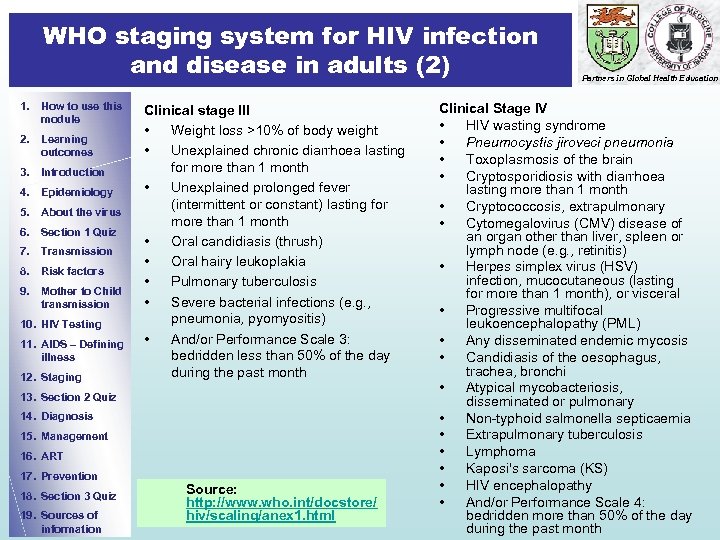 WHO staging system for HIV infection and disease in adults (2) 1. How to