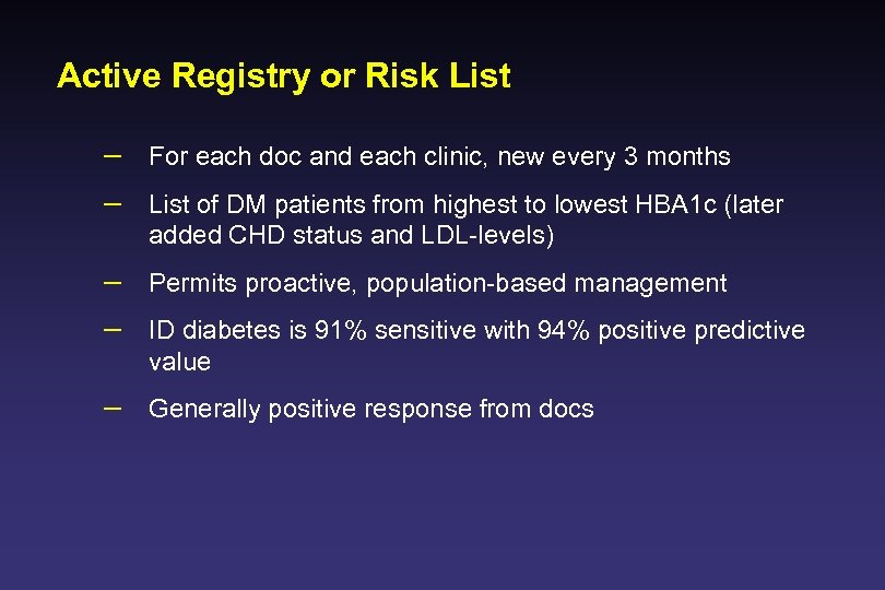 Active Registry or Risk List – For each doc and each clinic, new every