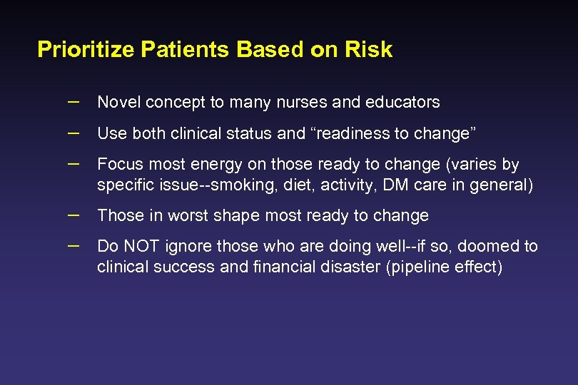 Prioritize Patients Based on Risk – Novel concept to many nurses and educators –