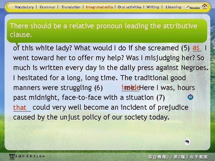 Vocabulary Grammar Translation Integrated skills Oral activities Writing Listening There should be a relative