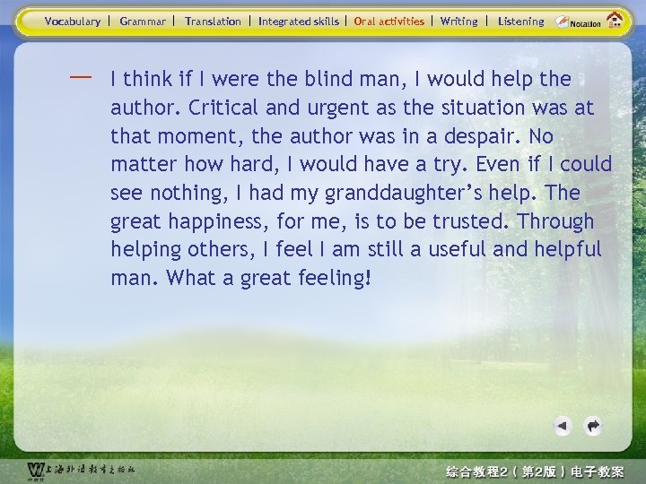 Vocabulary Grammar Translation Integrated skills Oral activities Writing Listening — I think if I