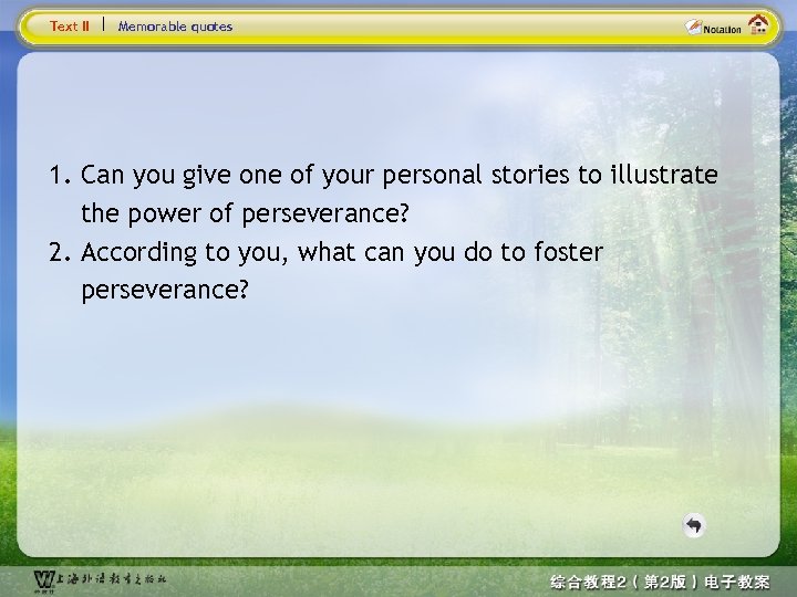 Text II Memorable quotes 1. Can you give one of your personal stories to