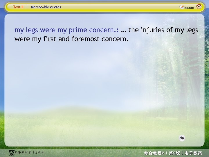 Text II Memorable quotes my legs were my prime concern. : … the injuries
