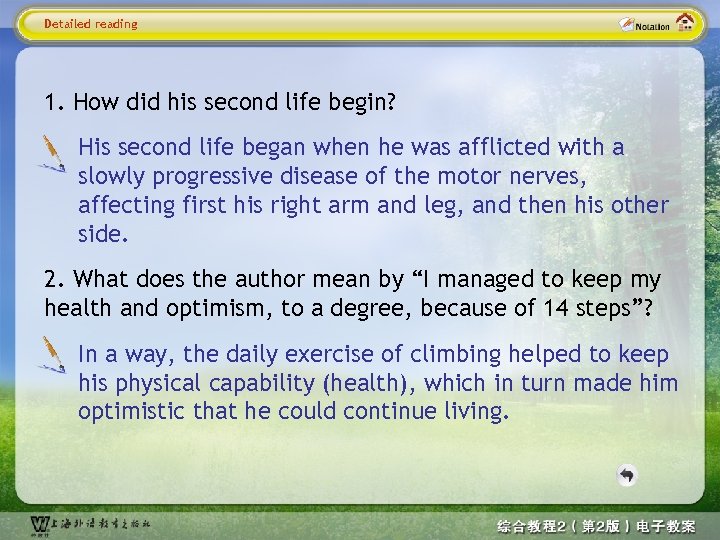 Detailed reading 1. How did his second life begin? His second life began when