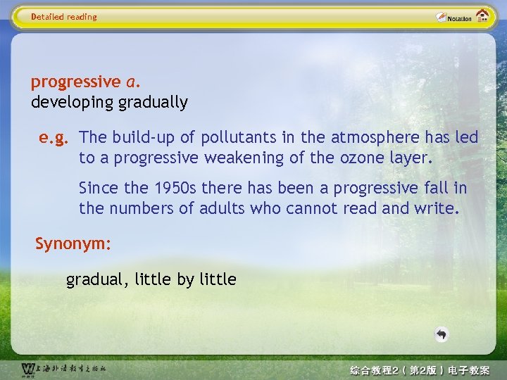 Detailed reading progressive a. developing gradually e. g. The build-up of pollutants in the