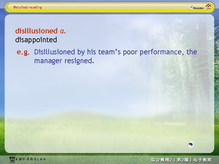 Detailed reading disillusioned a. disappointed e. g. Disillusioned by his team’s poor performance, the