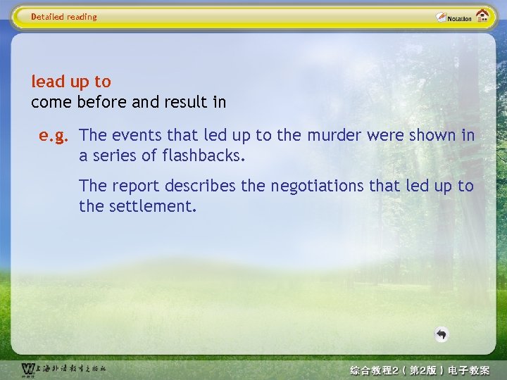 Detailed reading lead up to come before and result in e. g. The events