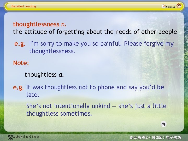 Detailed reading thoughtlessness n. the attitude of forgetting about the needs of other people