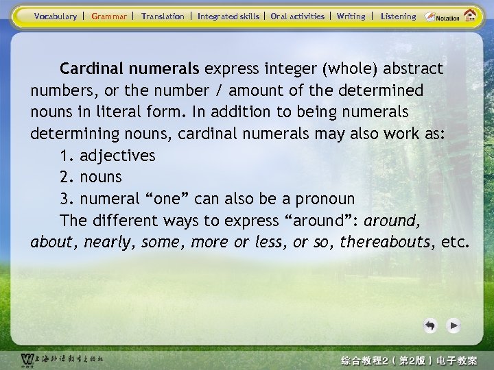 Vocabulary Grammar Translation Integrated skills Oral activities Writing Listening Cardinal numerals express integer (whole)