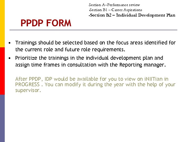 Section A–Performance review • Section B 1 – Career Aspirations PPDP FORM Section B