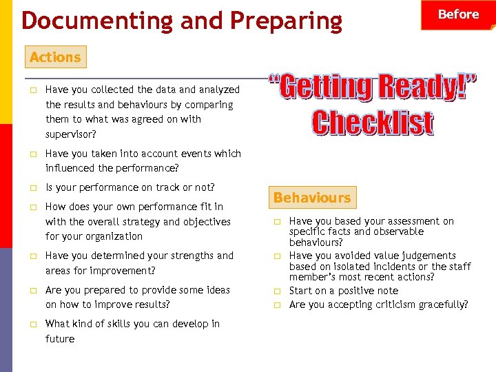 Documenting and Preparing Before Actions ¨ Have you collected the data and analyzed the