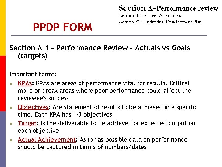 Section A–Performance review Section B 1 – Career Aspirations • Section B 2 –