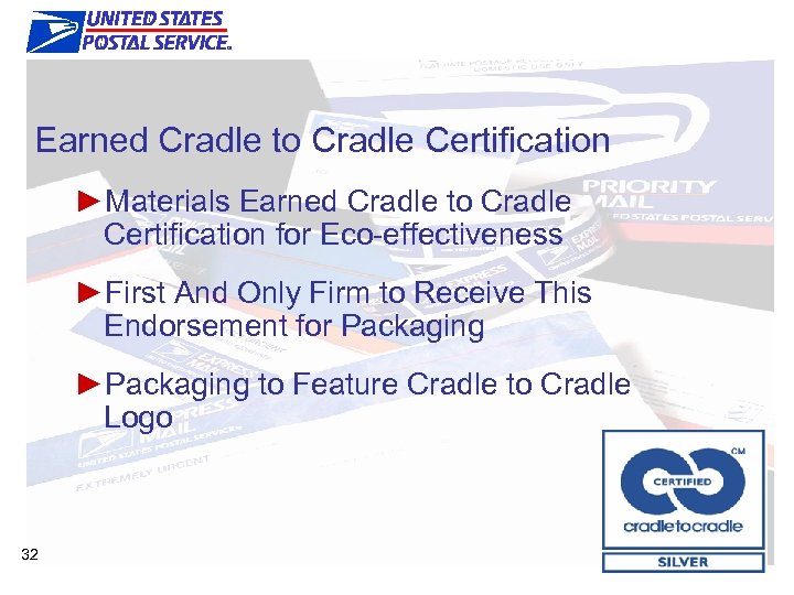 The Right Products & Features Earned Cradle to Cradle Certification ►Materials Earned Cradle to