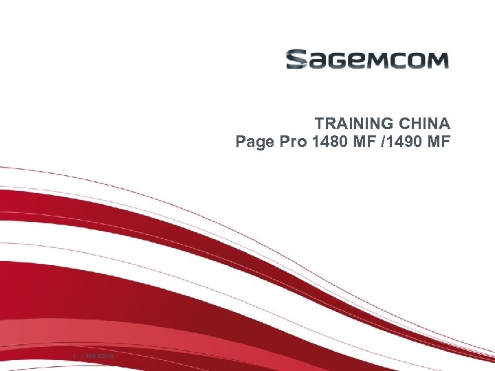 TRAINING CHINA Page Pro 1480 MF /1490 MF Internal document | | 16/03/2018 1