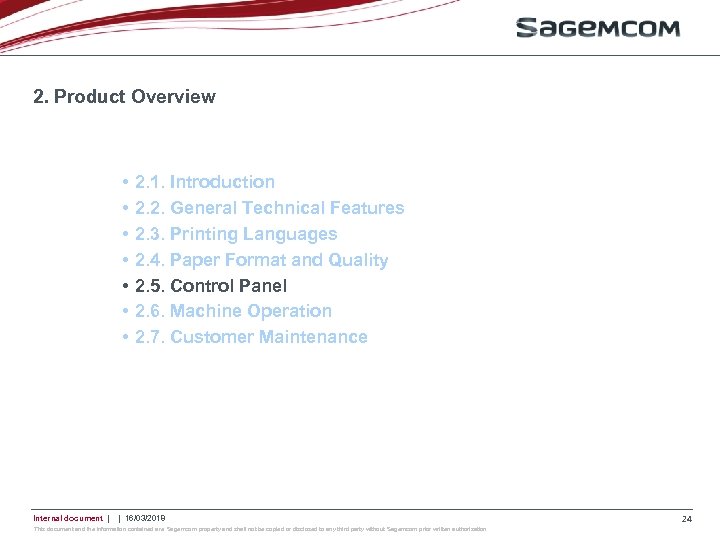 2. Product Overview • • Internal document | 2. 1. Introduction 2. 2. General
