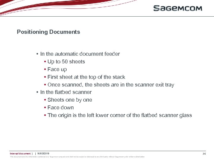 Positioning Documents • In the automatic document feeder • Up to 50 sheets •
