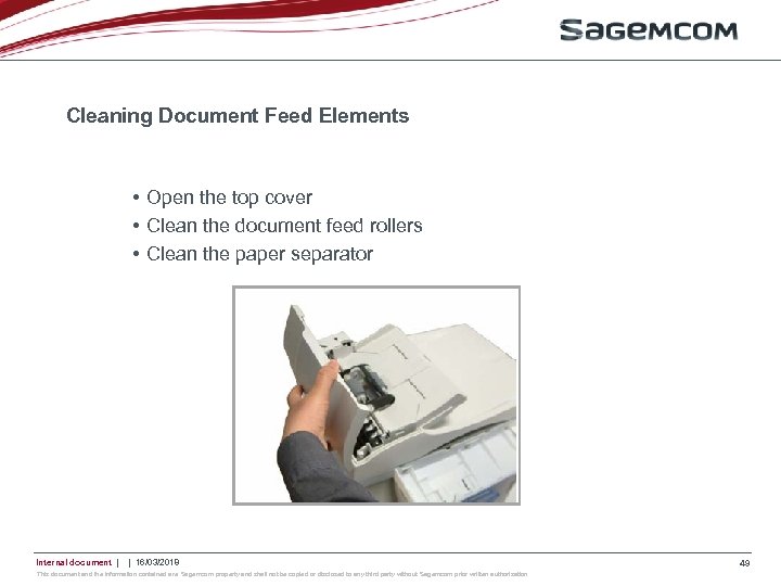 Cleaning Document Feed Elements • Open the top cover • Clean the document feed