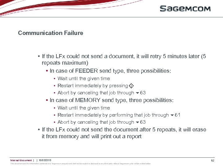 Communication Failure • If the LFx could not send a document, it will retry