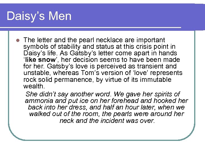 Daisy’s Men l The letter and the pearl necklace are important symbols of stability