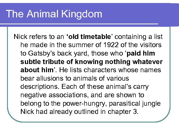 The Animal Kingdom Nick refers to an ‘old timetable’ containing a list he made