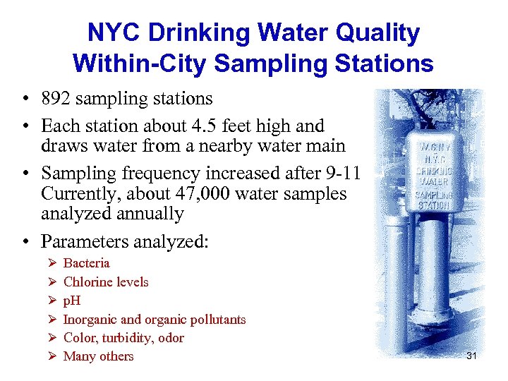 NYC Drinking Water Quality Within-City Sampling Stations • 892 sampling stations • Each station