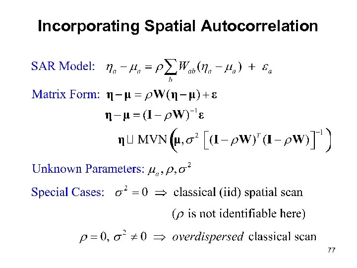 Incorporating Spatial Autocorrelation 77 