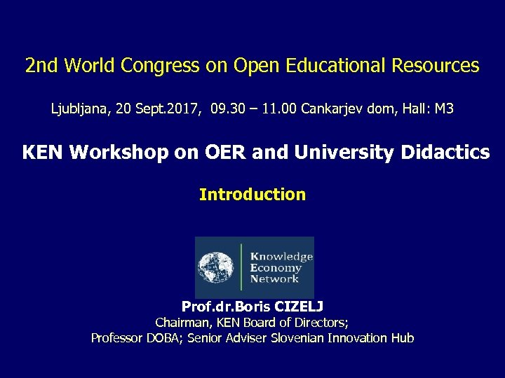 2 nd World Congress on Open Educational Resources Ljubljana, 20 Sept. 2017, 09. 30
