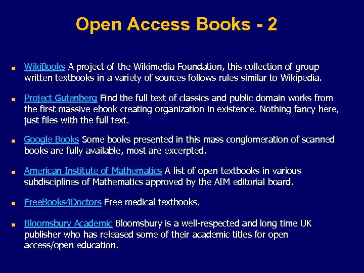 Open Access Books - 2 Wiki. Books A project of the Wikimedia Foundation, this