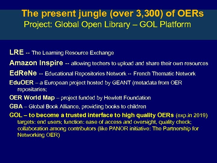 The present jungle (over 3, 300) of OERs Project: Global Open Library – GOL