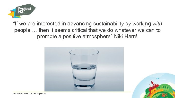 “If we are interested in advancing sustainability by working with people … then it