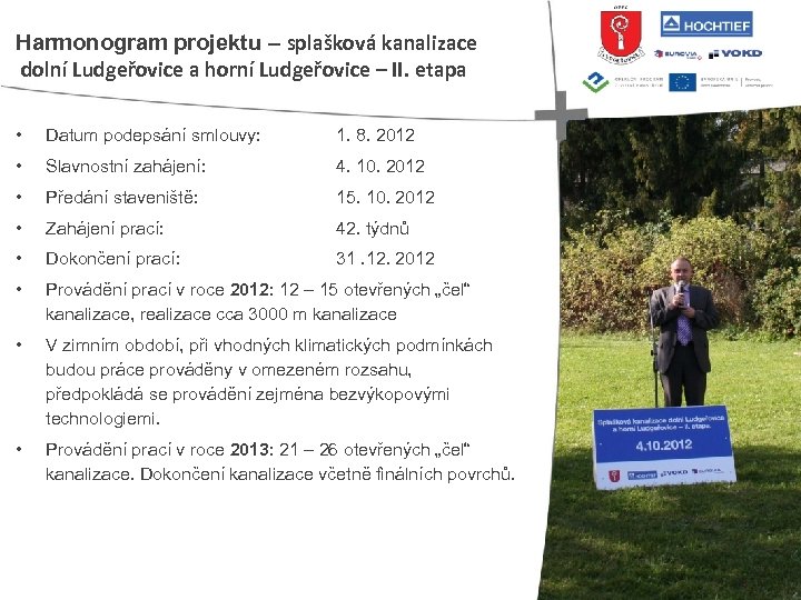 Harmonogram projektu – splašková kanalizace dolní Ludgeřovice a horní Ludgeřovice – II. etapa •