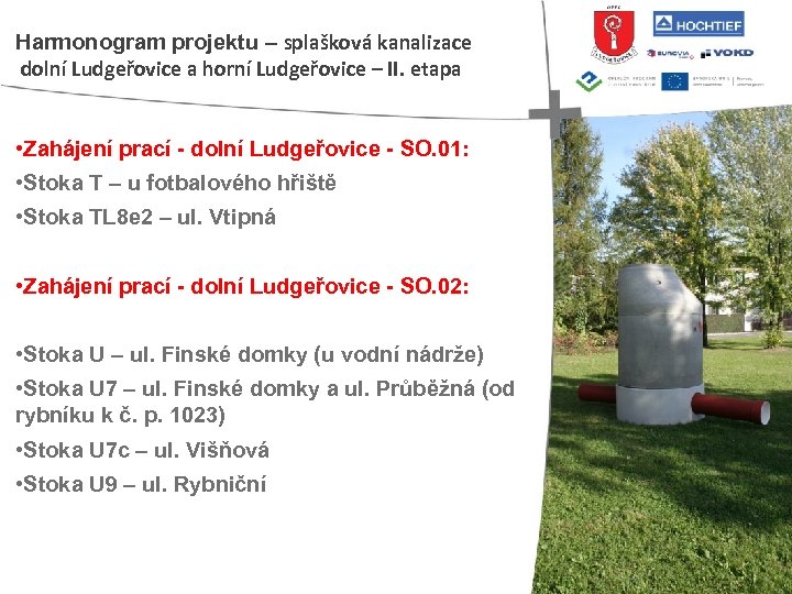 Harmonogram projektu – splašková kanalizace dolní Ludgeřovice a horní Ludgeřovice – II. etapa •
