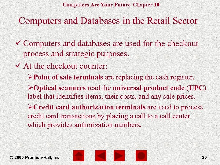 Computers Are Your Future Chapter 10 Computers and Databases in the Retail Sector ü