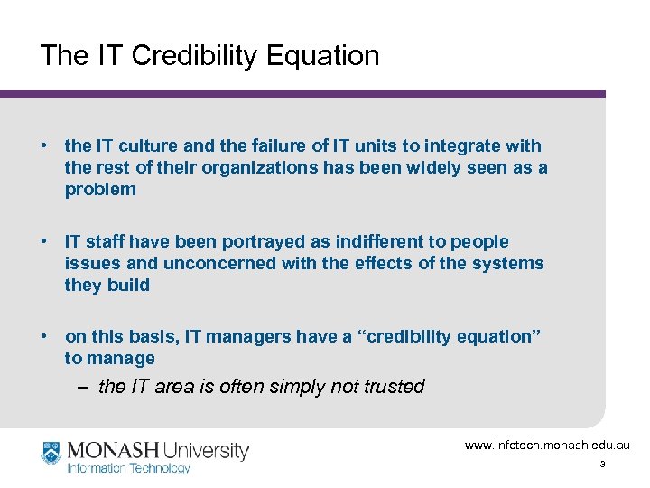 The IT Credibility Equation • the IT culture and the failure of IT units