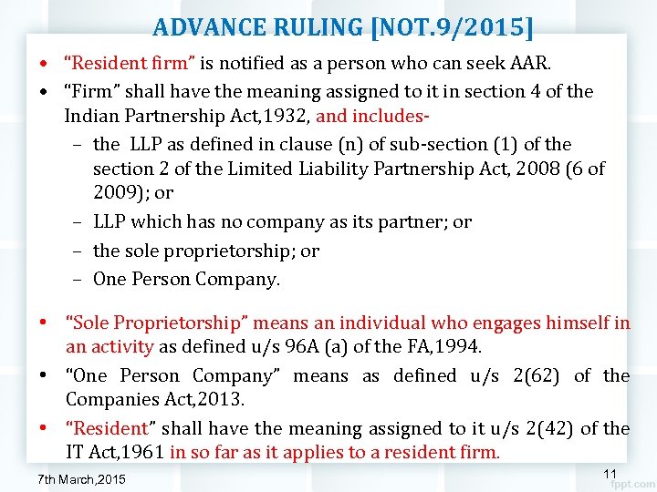 ADVANCE RULING [NOT. 9/2015] • “Resident firm” is notified as a person who can