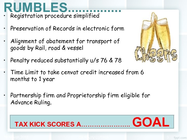 RUMBLES. . . . • Registration procedure simplified • Preservation of Records in electronic
