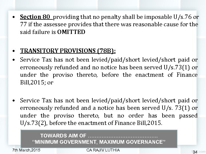  • Section 80 providing that no penalty shall be imposable U/s. 76 or