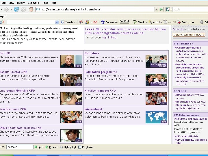BMJ Learning and customised websites Learning channel - More ambitious - Not like starting