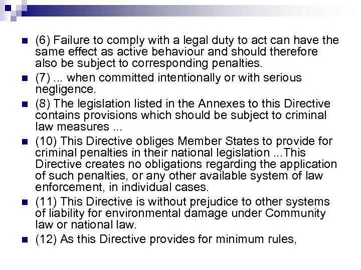 n n n (6) Failure to comply with a legal duty to act can