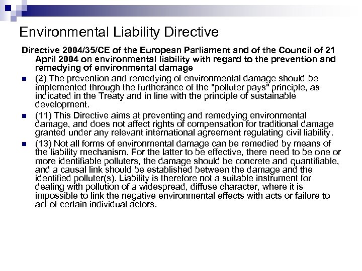 Environmental Liability Directive 2004/35/CE of the European Parliament and of the Council of 21