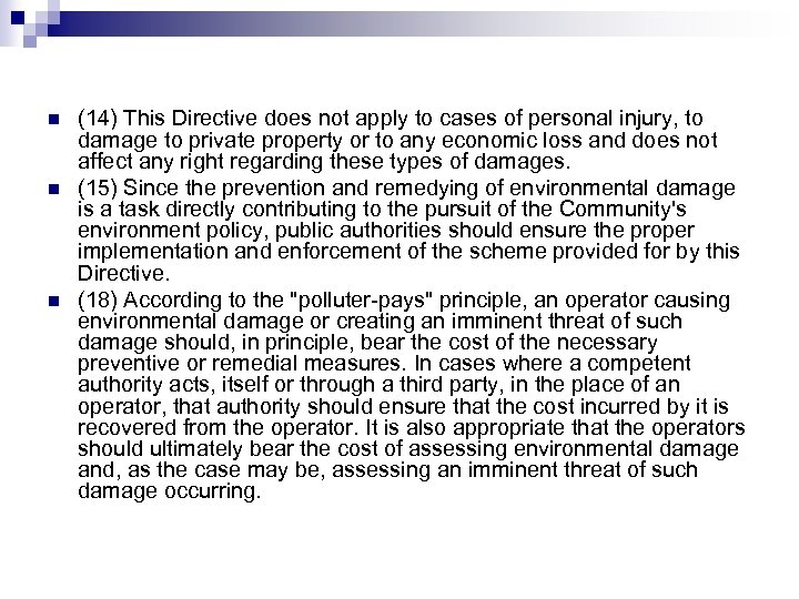 n n n (14) This Directive does not apply to cases of personal injury,