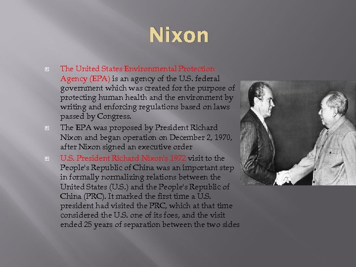 Nixon The United States Environmental Protection Agency (EPA) is an agency of the U.