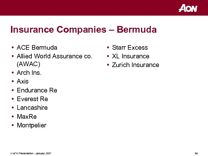 Insurance Companies – Bermuda • ACE Bermuda • Allied World Assurance co. (AWAC) •