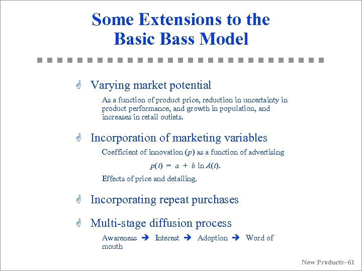 Some Extensions to the Basic Bass Model G Varying market potential As a function